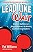 Lead Like Walt: Discover Walt Disney's Magical Approach to Building Successful Organizations