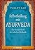 Selbstheilung mit Ayurveda by Vasant Dattatray Lad