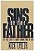 Sins of the Father: The Tru...
