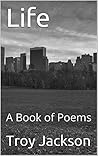 Life: A Book of Poems
