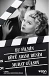 Bu Filmin Kötü Ad...
