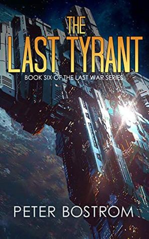 The Last Tyrant (The Last War, #6)