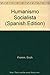 Humanismo Socialista (Spanish Edition)