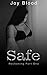 Safe: Reckoning Part One