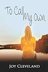 To Call My Own