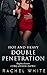 Hot and Heavy Double Penetr...