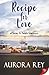 Recipe for Love by Aurora Rey