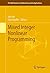 Mixed Integer Nonlinear Programming by Jon Lee