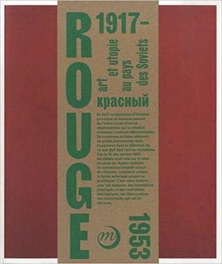 Rouge : Art et utopies au pays des Soviets. Catalogue (Hardcover)