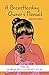 A Breastfeeding Owner's Manual