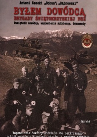 Byłem dowódcą Brygady Świętokrzyskiej NSZ (Paperback)