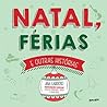 Natal, férias e outras histórias by Ana Cardoso Natal, férias e outras histórias by Ana Cardoso
