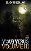 Visus Verus Volume 3 by D.O. Thomas