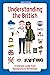 Understanding the British: ...