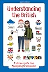 Book cover for Understanding the British: A hilarious guide from Apologising to Wimbledon