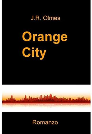 Orange City (Kindle Edition)