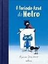 O período azul do Melro by Marion Deuchars