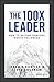 The 100X Leader: How to Bec...