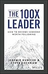 The 100X Leader: ...