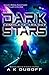 Dark Stars - Complete Trilogy