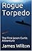 Rogue Torpedo by James Wilton