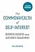 The Commonwealth of Self Interest: Business Success Through Customer Engagement