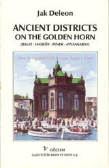 Ancient Districts on the Golden Horn: Balat, Hasköy, Fener, Ayvansaray
