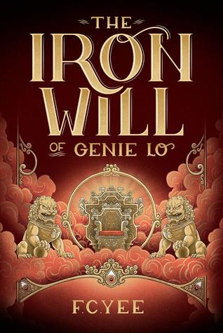 The Iron Will of Genie Lo (The Epic Crush of Genie Lo, #2)