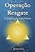 Operação Resgate: O Despert...