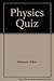 Physics Quiz