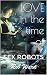 LOVE in the Time of SEX ROBOTS