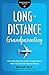 Long-Distance Grandparenting (Grandparenting Matters) by Wayne Rice