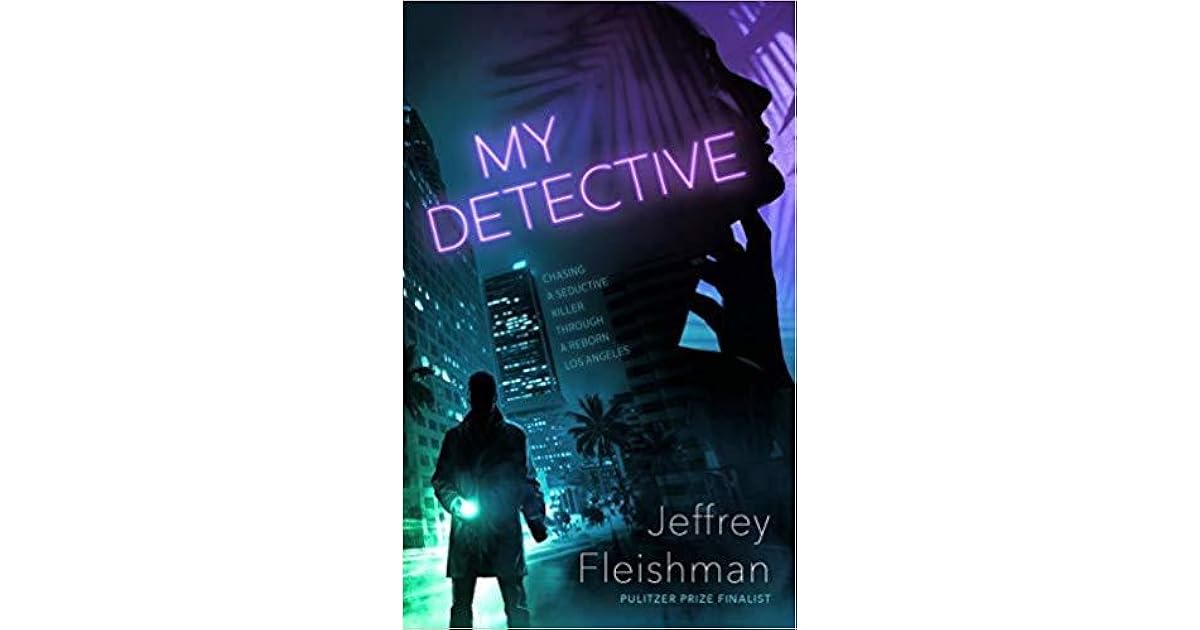 My Detective (Sam Carver, 1) by Jeffrey Fleishman