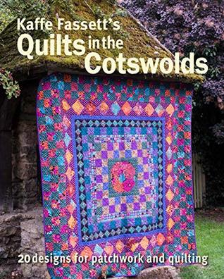 Kaffe Fassett's Quilts in the Cotswolds: Medallion Quilt Designs with Kaffe Fassett Fabrics (Paperback)