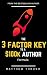 The 3 Factor Key: To a $100...