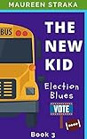 The New Kid 3: Election Blues The New Kid 3: Election Blues