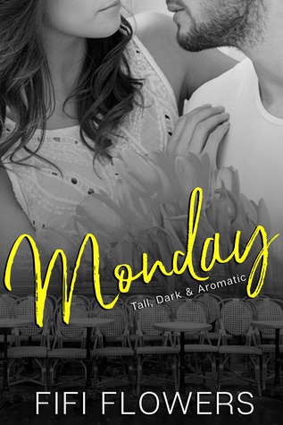 MONDAY: Tall, Dark & Aromatic (Hookup Café, #1)