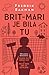 Brit-Mari je bila tu