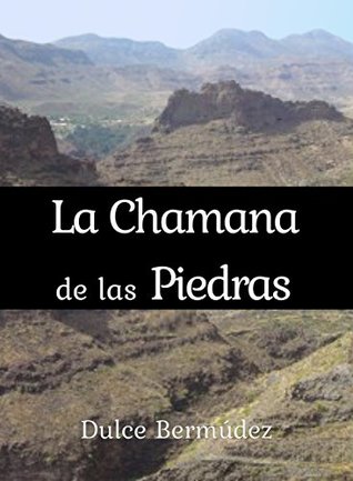La Chamana de las piedras