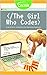 The Girl Who Codes