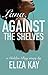 Lana, Against the Shelves by Eliza Kay