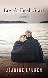 Love's Fresh Start by Jeanine Lauren