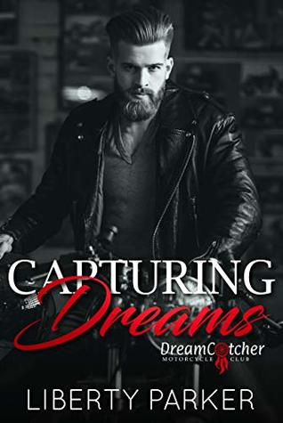 Capturing Dreams (DreamCatcher MC, #2)