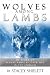 Wolves Among Lambs: My Story of Sexual Abuse & Cover-ups In The Church
