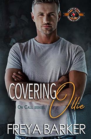Covering Ollie (Police and Fire: Operation Alpha; On Call #2)