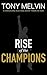 Rise of the Champions