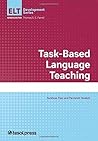 Task-Based Language Teaching (English Language Teacher Development)