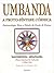 Umbanda: A Proto-Sintese Cosmica (Em Portugues do Brasil)