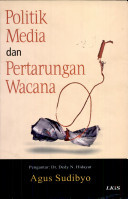 Politik Media Dan Pertarungan Wacana