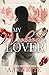 My Weekend Lover by A.J. Write